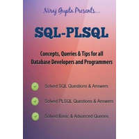  Oracle SQL: SQL-PLSQL Concepts, Queries & Tips for all Database Developers & Programmers – Niraj Gupta