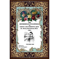 The Household Cyclopedia: Revised and Edited – Dr Henry Hartshorne M D,Stefan Verstappen