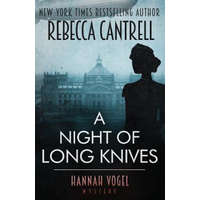  A Night of Long Knives – Rebecca Cantrell