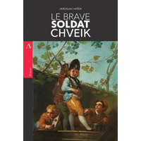  Le Brave Soldat Chvé?k – Jaroslav Hasek