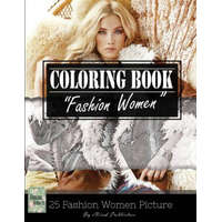 Fashion Woman Sketch Gray Scale Photo Adult Coloring Book, Mind Relaxation Stress Relief: Just added color to release your stress and power brain and – Banana Leaves