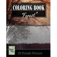  Forest Wilderness Gray Scale Photo Adult Coloring Book, Mind Relaxation Stress Relief: Just added color to release your stress and power brain and min – Banana Leaves