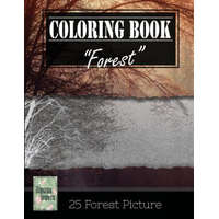 Forest Wilderness Gray Scale Photo Adult Coloring Book, Mind Relaxation Stress Relief: Just added color to release your stress and power brain and min – Banana Leaves