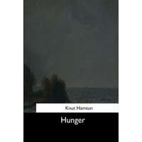  Knut Hamsun - Hunger – Knut Hamsun