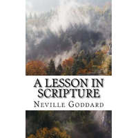  A Lesson in Scripture – Neville Goddard