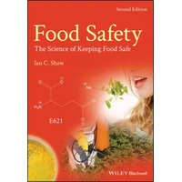  Food Safety - The Science of Keeping Food Safe 2e – Ian C. Shaw
