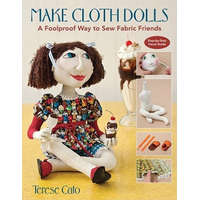  Make Cloth Dolls – Terese Cato