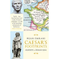  Caesar's Footprints – Bijan Omrani