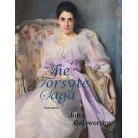  The Forsyte Saga, Complete – John Galsworthy