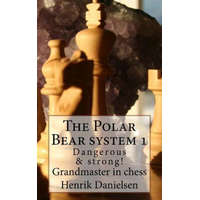 The Polar Bear system 1: Dangerous & strong! – Gm Henrik Danielsen
