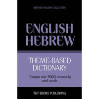 Theme-based dictionary British English-Hebrew - 9000 words – Andrey Taranov