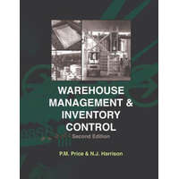  Warehouse Management and Inventory Control – Philip M Price,N J Harrison