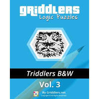 Griddlers Logic Puzzles - Triddlers Black and White – Griddlers Team,Rastislav Rehak,Elad Maor