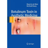  Botulinum Toxin in Aesthetic Medicine – Mauricio De Maio,Berthold Rzany