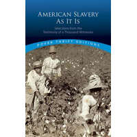  American Slavery As It Is – Theodore Dwight Weld