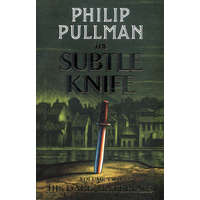  Subtle Knife – Philip Pullman