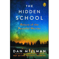 The Hidden School – Dan Millman
