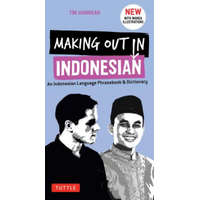  Making Out in Indonesian Phrasebook and Dictionary – Tim Hannigan