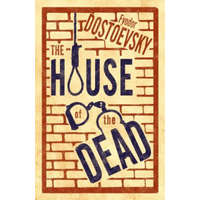  House of the Dead – Fyodor Dostoevsky