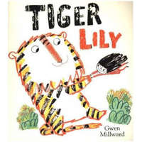  Tiger Lily – Gwen Millward