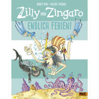 Zilly und Zingaro. Endlich Ferien! – Korky Paul,Valerie Thomas,Ulli Günther,Herbert Günther