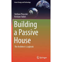  Building a Passive House – Stefano Piraccini,Kristian Fabbri