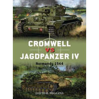  Cromwell vs Jagdpanzer IV – David R. Higgins