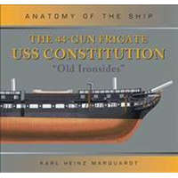  44-Gun Frigate USS Constitution 'Old Ironsides' – Karl Heinz Marquardt