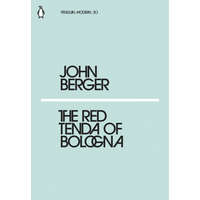  Red Tenda of Bologna – John Berger