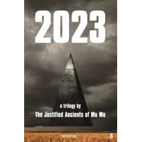 The Justified Ancients of Mu Mu - 2023 – The Justified Ancients of Mu Mu