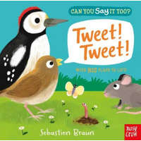 Can You Say It Too? Tweet! Tweet! – Sebastien Braun