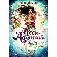  Alea Aquarius 4. Die Macht der Gezeiten – Tanya Stewner,Claudia Carls