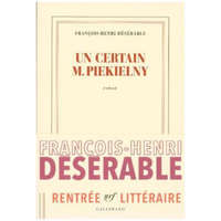 Un certain M. Piekelny – Francois-Henry Deserable