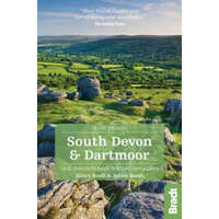 South Devon & Dartmoor (Slow Travel) – Hilary Bradt,Janice Booth