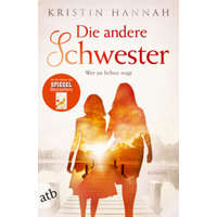 Die andere Schwester – Kristin Hannah,Hedda Pänke