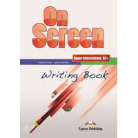  On Screen Upper-Intermediate B2+ Writing Book – Evans Virginia, Dooley Jenny