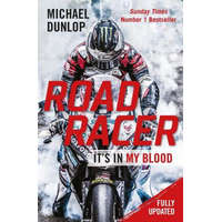 Road Racer – Michael Dunlop (Brožovaná)