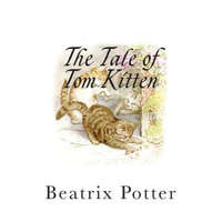  The Tale of Tom Kitten – Beatrix Potter