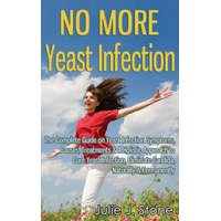  No More Yeast Infection – Julie J Stone
