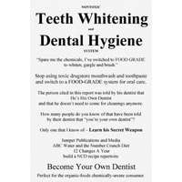 Nontoxic Teeth Whitening and Dental Hygiene System: "Spare me the chemicals, I've switched to FOOD GRADE to whiten, gargle and brush." – Jumper Publications and Media