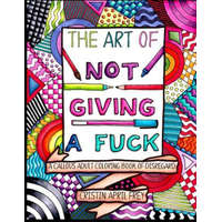  Art of Not Giving a Fuck – Cristin April Frey