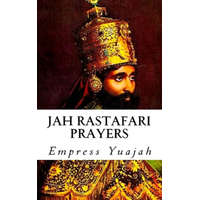  Jah Rastafari Prayers: Rasta Prayers & Healing Scriptures – Empress Yuajah MS