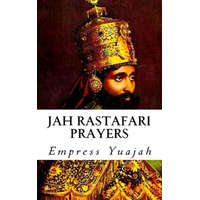 Jah Rastafari Prayers: Rasta Prayers & Healing Scriptures – Empress Yuajah MS