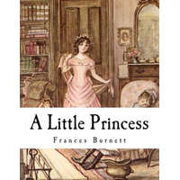 A Little Princess – Frances Hodgson Burnett