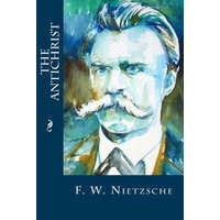 The Antichrist – F W Nietzsche,Editorial Oneness