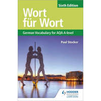  Wort fur Wort Sixth Edition: German Vocabulary for AQA A-level – Paul Stocker