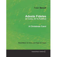  Adeste Fideles (O Come, All Ye Faithful) - Sheet Music for Voice and Organ (G Major) - A Christmas Carol – PETER BENO T