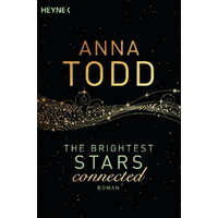  The Brightest Stars - connected – Anna Todd,Nicole Hölsken