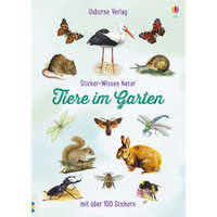  Sticker-Wissen Natur: Tiere im Garten – Phillip Clarke,Trevor Boyer,Denise Finney,Phil Weare