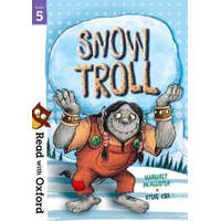  Read with Oxford: Stage 5: Snow Troll – Margaret McAllister